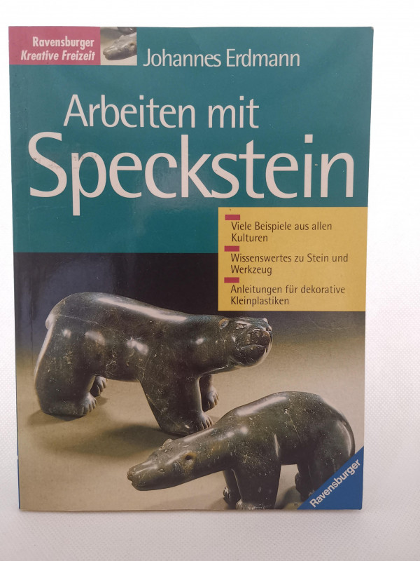 Arbeiten mit Speckstein; gebrauchte Buch; Johannes Erdmann