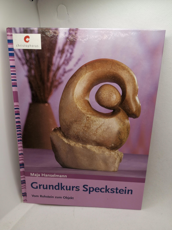 Grundkurs Speckstein; Maja Hanselmann; gebrauchtes Buch