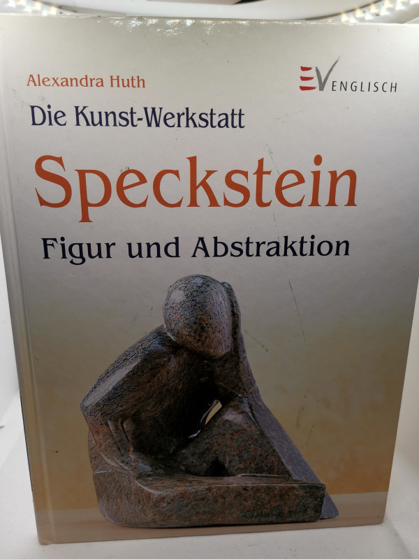 Speckstein; Figur und Abstraktion; Alexandra Huth; gebrauchtes Buch